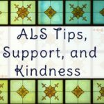 💚 ALS Tips, Support, & Kindness 💚