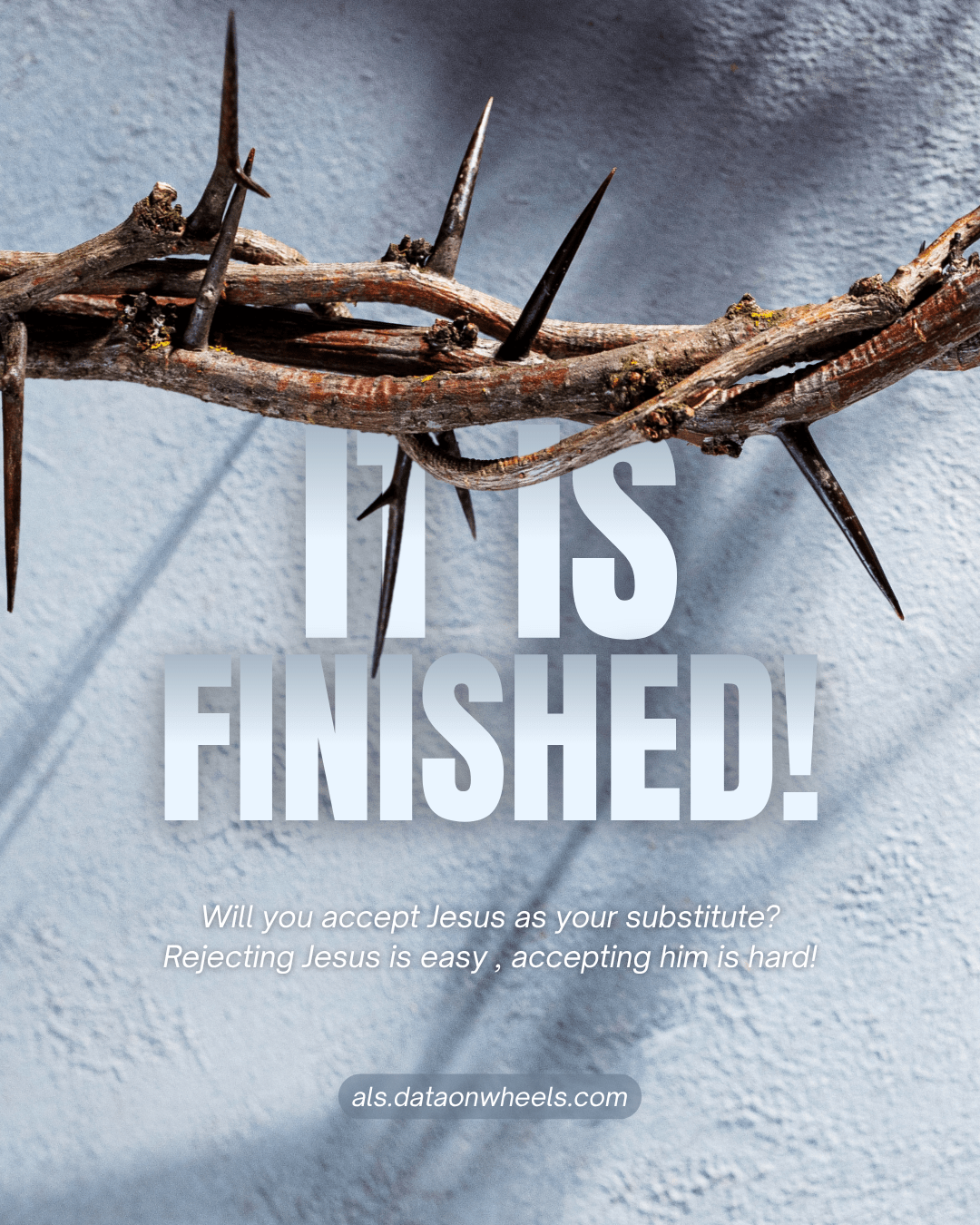 Rejecting Jesus is easy, accepting him is hard