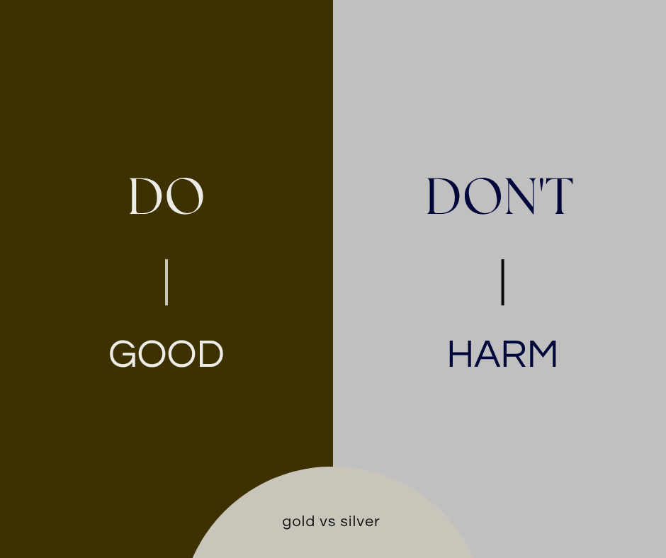 The silver rule (passive) VS the golden rule (active)